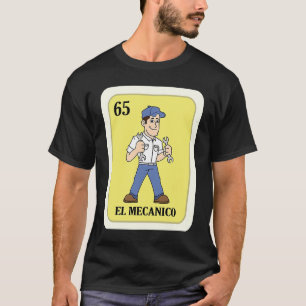Spaans Mechanisch Lottery El Mechanico Bingo Game  T-shirt