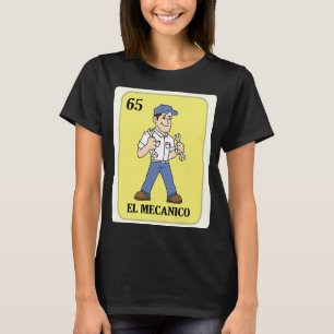 Spaans Mechanisch Lottery El Mechanico Bingo Game  T-shirt