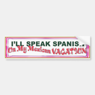 Spaans spreken in Mexico bumpersticker