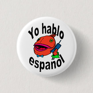 Spaanse Button - Vissen zeggen "Yo hablo español"