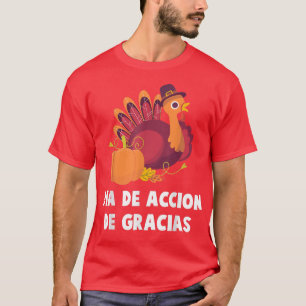 Spaanse Thanksgiving - Dia de Accion de Gracias - T-shirt