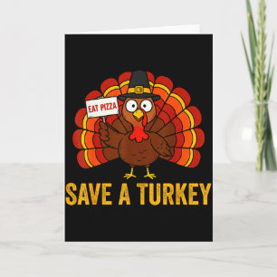 Spaar een kalkoen eet pizza grappige thanksgiving kaart