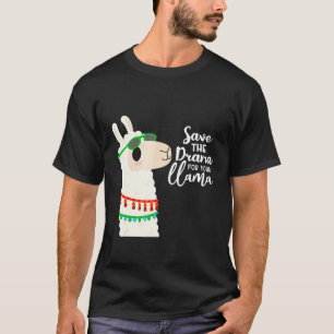 Spaar het drama voor je lama Geen Prob llama T-shirt