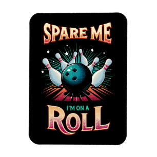 Spaar Me Ik zit op een rol - Bowling Magneet