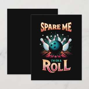 Spaar Me Ik zit op een rol - Bowling Notitiekaartje