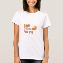 Spaar Ruimte Voor Pie Funny Thanksgiving T-shirt