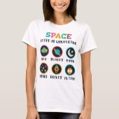 Space keeps us wondering t-shirt (Voorkant)