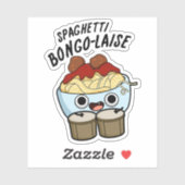 Spaghetti Bongolaise Funny Food Pun Sticker (Vel)
