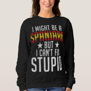 Spanje ik zou een Spanjaard kunnen zijn, maar ik v Trui