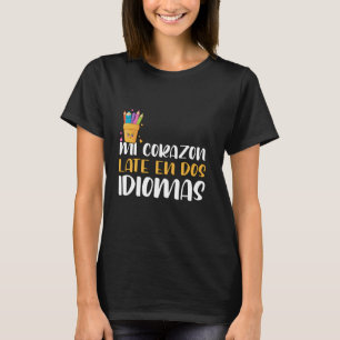 Spanje Spaanse leraar Micorazon late en dos idiom T-shirt