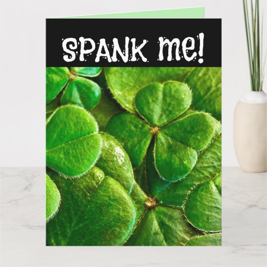 SPANK ME! IK BEN IRISH. ST.PATRICK'S DAY FUNNY-KAA KAART (Voorkant)