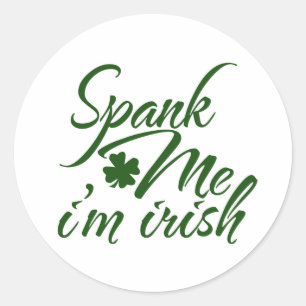 Spank me, Im Iers Ronde Sticker