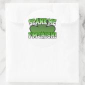 Spank Me Je suis un Autocollant irlandais (Sac)