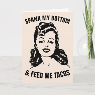 SPANK MIJN BOTTOM EN VOER ME TACOS RETRO HUUSEWIFE KAART