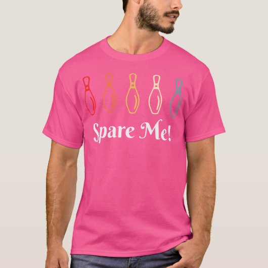 Spare Me Bowling Funny Bowler T-shirt (Voorkant)