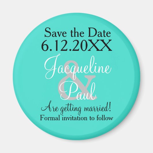 Sparen de Datum Turquoise Magnets Magneet (Voorkant)