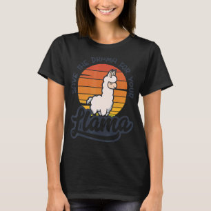 Sparen de drama voor uw levende luiderdieren t-shirt