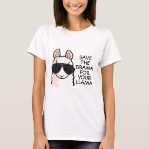 Sparen de Drama voor Uw Llama T-shirt