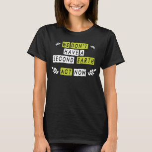 Sparen de Klimaatverandering van de planeet en Mil T-shirt
