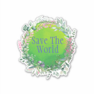 Sparen de wereld, sparen de Planet Sticker