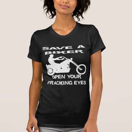 Sparen een Biker Open Uw Fracking Eyes T-shirt (Voorkant)