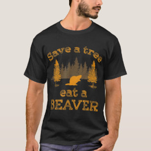 Sparen een Boom eet een Beaver Funny Earth Dag T-shirt
