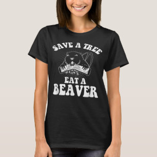 Sparen een Boom eet een Beaver Funny Zagen T-shirt