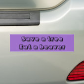 Sparen een boom, eet een bever. bumpersticker (Op auto)