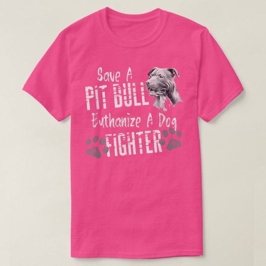 Sparen een Pitbull Euthanize een Dog Fighter PitBu T-shirt (Design voorkant)