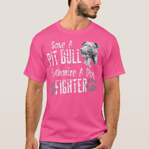 Sparen een Pitbull Euthanize een Dog Fighter PitBu T-shirt