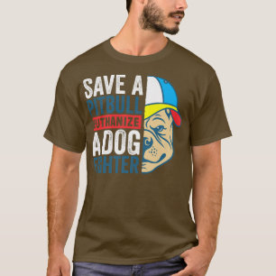 Sparen een Pitbull Euthanize een Hond van de Hond, T-shirt