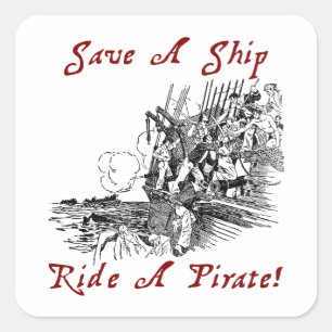 Sparen een schip ride een piraat! vierkante sticker
