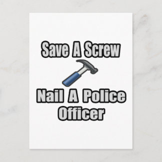 Sparen een Schroef, Nail een Politieagent Briefkaart
