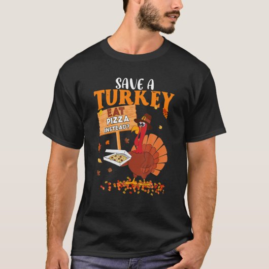 Sparen een Turkije dat Pizza eet in plaats van Tha T-shirt (Voorkant)