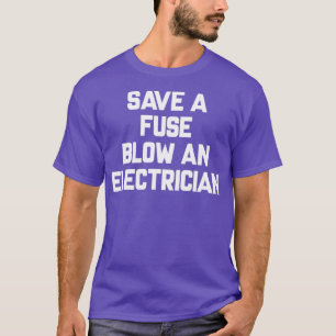 Sparen een zekering van een elektrotechnicus Funny T-shirt