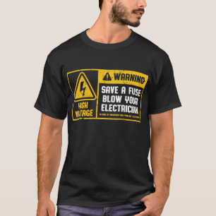 Sparen een zekering van uw elektricien grappige Li T-shirt