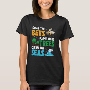 Sparen het bijenPlant meer bomen zuiveren de Zeeen T-shirt