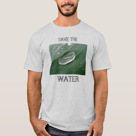 Sparen het water! t-shirt (Voorkant)