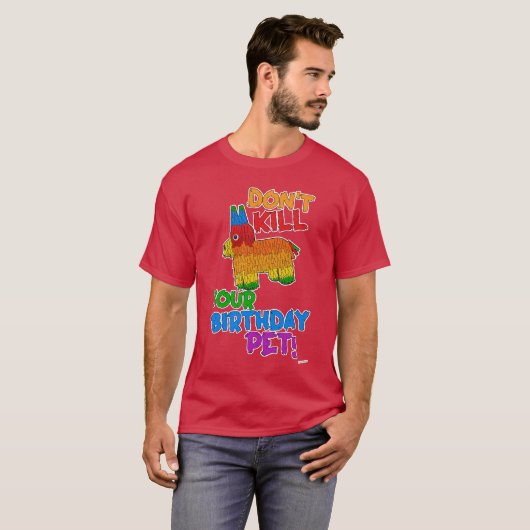Sparen uw Birthday Pet Funny Pinata Ontwerp T-shirt (Voorkant volledig)