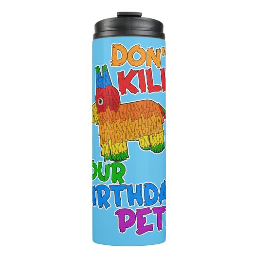 Sparen uw Birthday Pet Funny Pinata Ontwerp Thermosbeker (Voorkant)