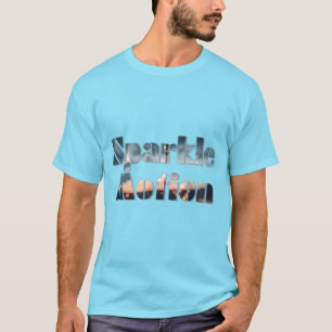 Sparkle Motion T-shirt