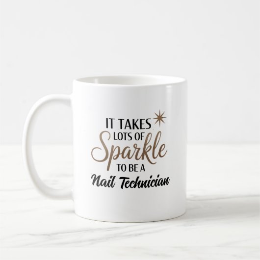 Sparkle Quote Gift voor Nail Technician Koffiemok (Links)