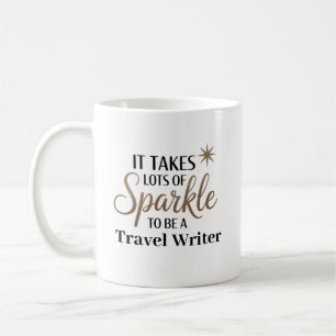 Sparkle Quote Gift voor Travel Writer Koffiemok