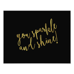 Sparkle Shine Quote Faux Gold Foil Glitter Foto Afdruk