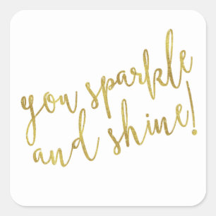 Sparkle Shine Quote Faux Gold Foil Glitter Vierkante Sticker