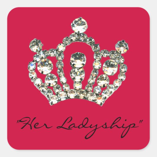 Sparkles a Tiara - "her Ladyship" Vierkante Sticker (Voorkant)