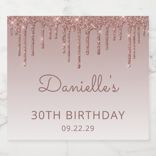 Sparkly Roos Gold Glitter Drip 30ste Verjaardagsfe Sparkling Wijnetiket (Enkel label)
