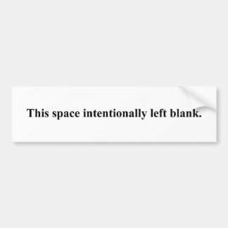 "spatie met bewust verlaten blanco" bumpersticker