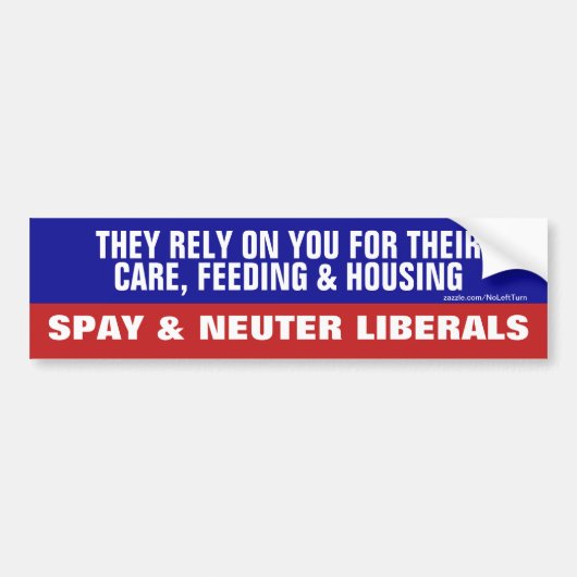 Spay en Neuter Liberals Bumpersticker (Voorkant)