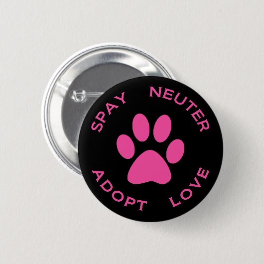 Spay Neuter Adopt Love Ronde Button 5,7 Cm (Voorkant /achterkant)